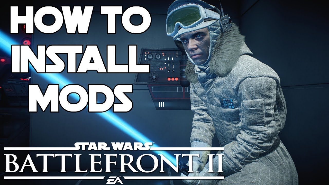 How To Install Mods Star Wars Battlefront 2 Multiprogramreader